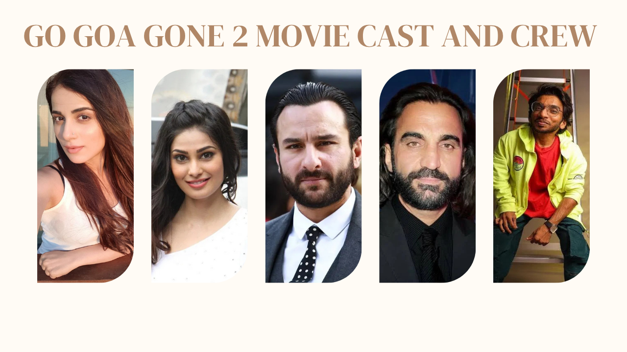 Go Goa Gone 2 movie Cast and Crew Image.png