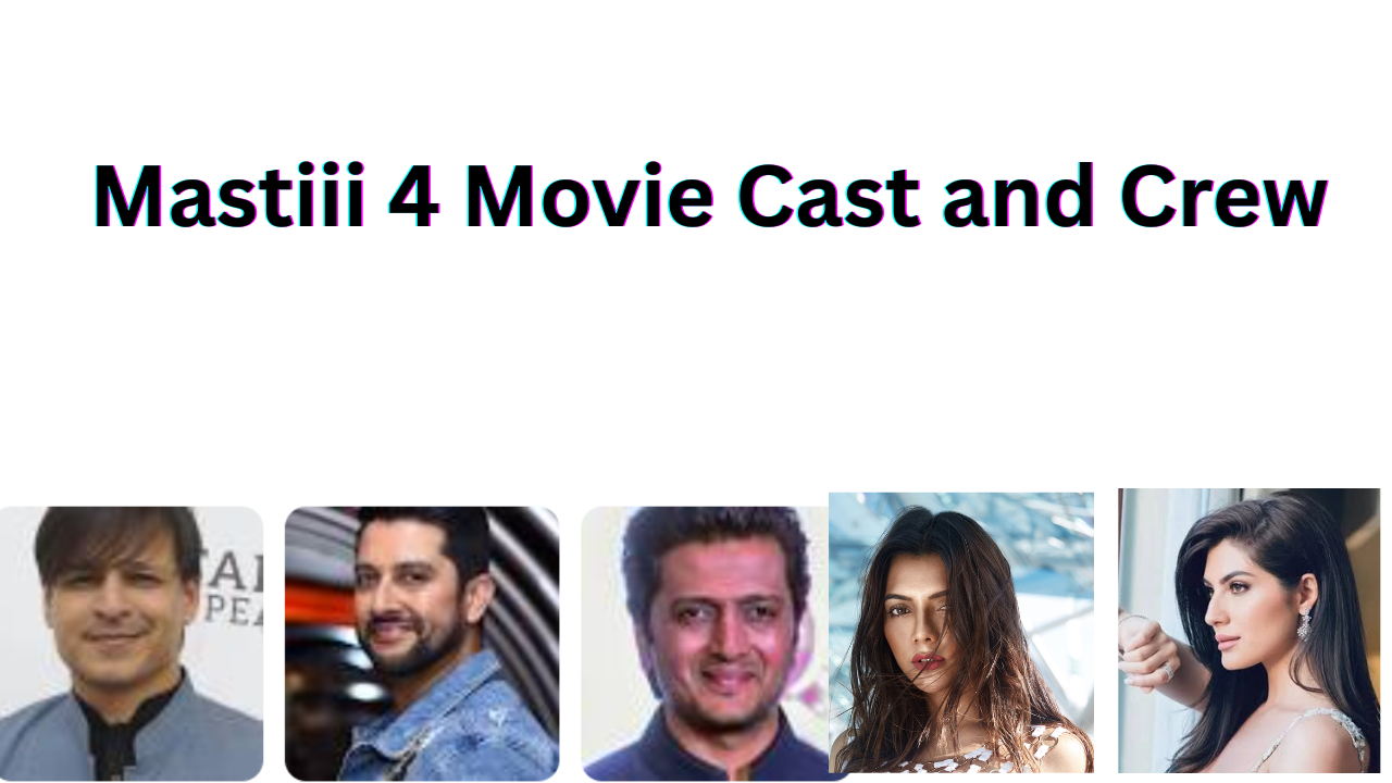 Mastiii 4 Movie Cast and Crew Image.png